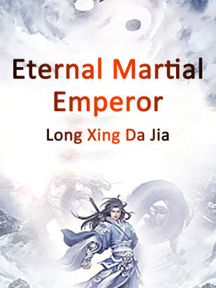Eternal Martial Emperor(D)